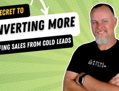 #1 Secret for Instant Success With Roofing Cold Leads!