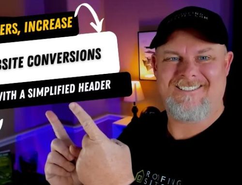 Roofers – Increase Website Conversions With a Simplified Header!