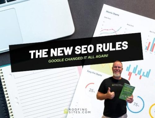 Roofers Workshop – New SEO Rules – Google Changed It All Again!