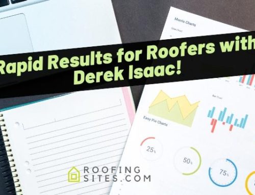Rapid Results for Roofers with Derek Isaac!