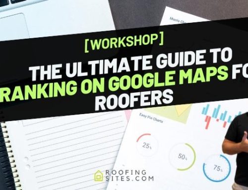 The Ultimate Guide to Ranking on Google Maps For Roofers!