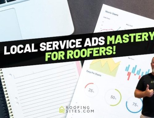 Local Service Ads Mastery For Roofers!