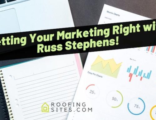 Getting Your Marketing Right with Russ Stephens!