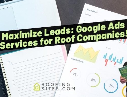 Maximize Leads: Google Ads Services for Roof Companies!