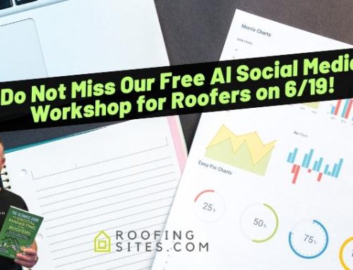 Do Not Miss Our Free AI Social Media Workshop for Roofers on 6/19!