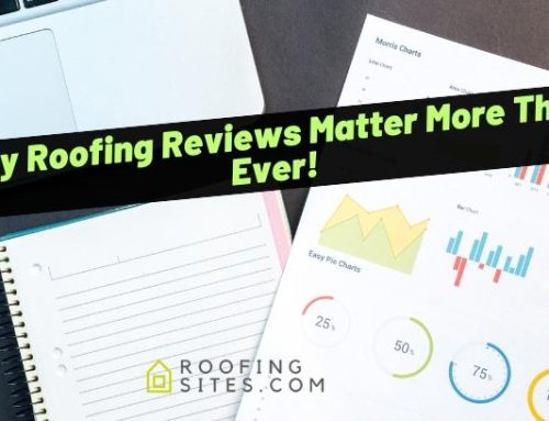 Why Roofing Reviews Matter More Than Ever!