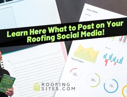 Learn Here What to Post on Your Roofing Social Media!