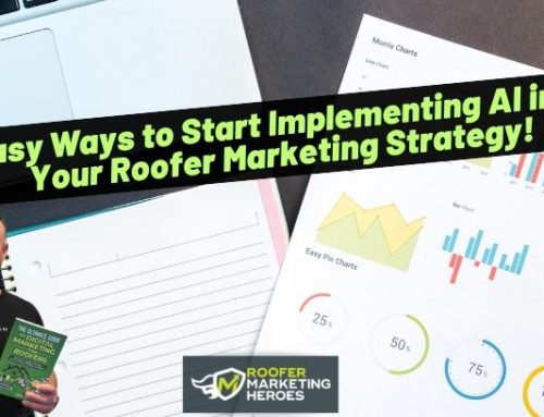 Easy Ways to Start Implementing AI into Your Roofer Marketing Strategy!