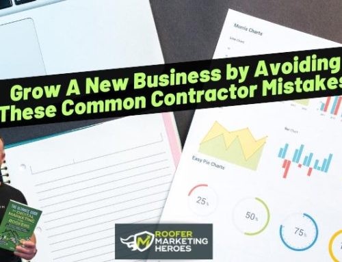 Grow A New Business by Avoiding These Common Contractor Mistakes!