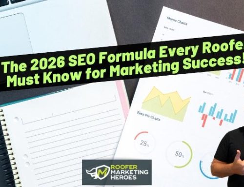 The 2026 SEO Formula Every Roofer Must Know for Marketing Success!
