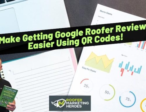 Make Getting Google Roofer Reviews Easier Using QR Codes!