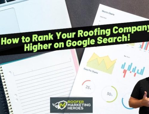 How to Rank Your Roofing Company Higher on Google Search!
