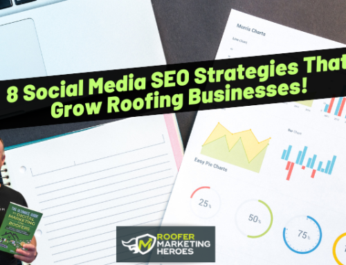 8 Social Media SEO Strategies That Grow Roofing Businesses!